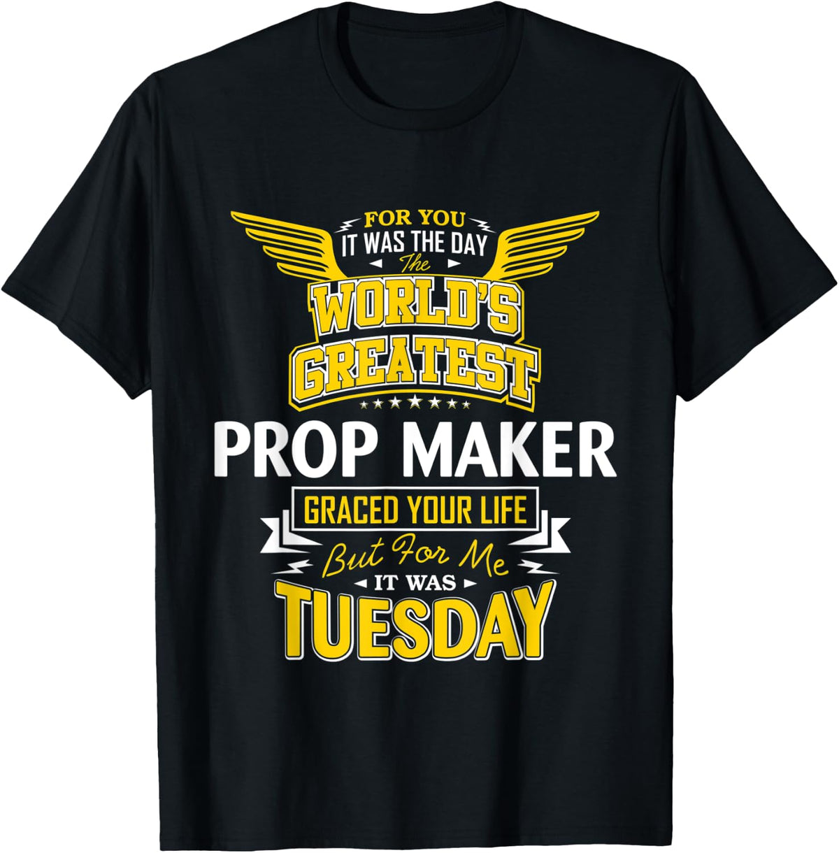 Prop Maker Idea Funny Worlds Greatest - Prop Maker Apparel | US Viral Style | Must-Have Style