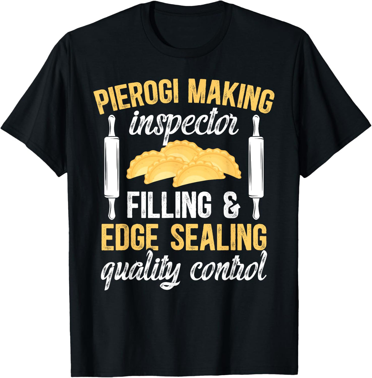 Pierogi Making Inspector Polish Pierogi Lover Pierogi Maker Apparel | Premium Quality | Comfort Daily Wear