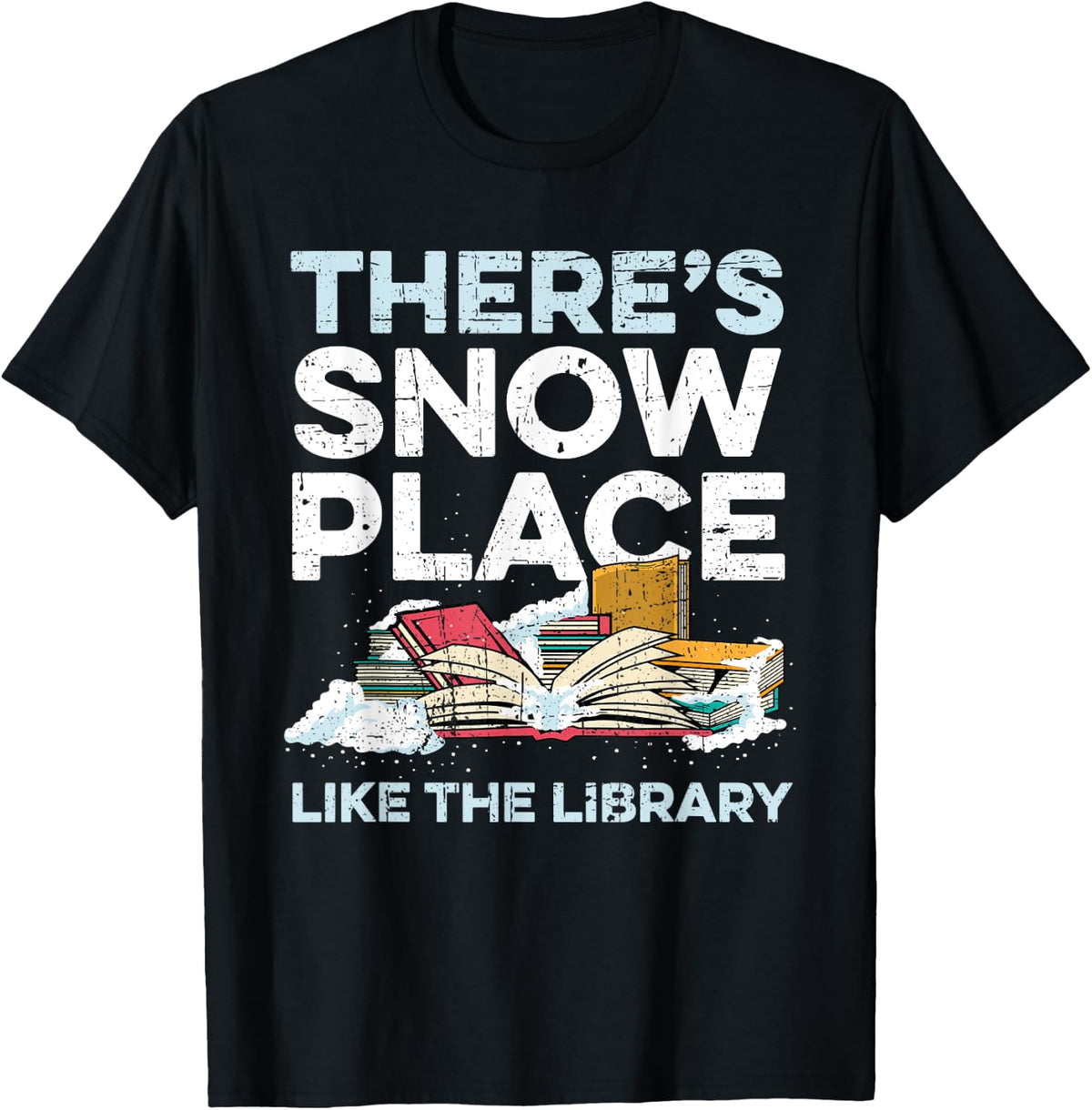 There's Snow Place Like The Library Librarian Reader Grunge Apparel | Trending 2025 | Perfect Gift Choice