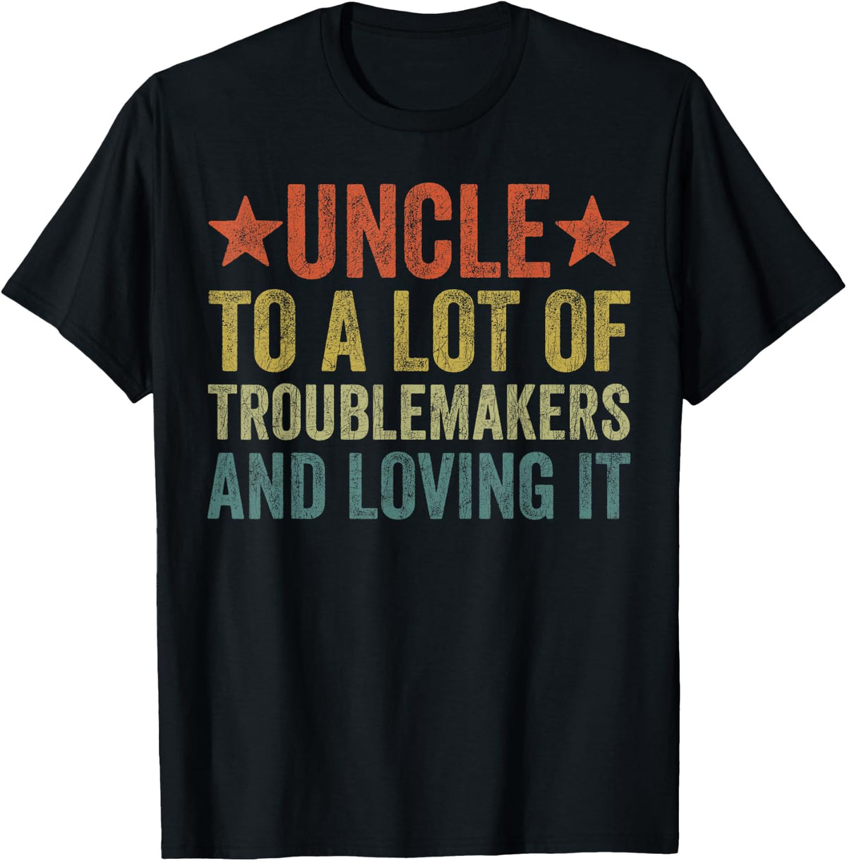 Vintage Uncle Of A Lot Of Trouble Makers, Fathers Day Uncle Apparel | Trending 2025 | Perfect Gift Idea