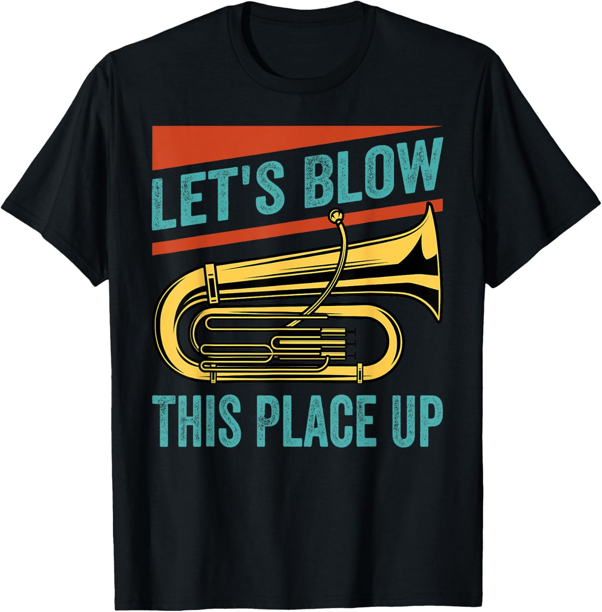 Let's Blow This Place Up - Funny Orchestra - Trumpet Apparel | US Viral Pick | Aesthetic Casual Look