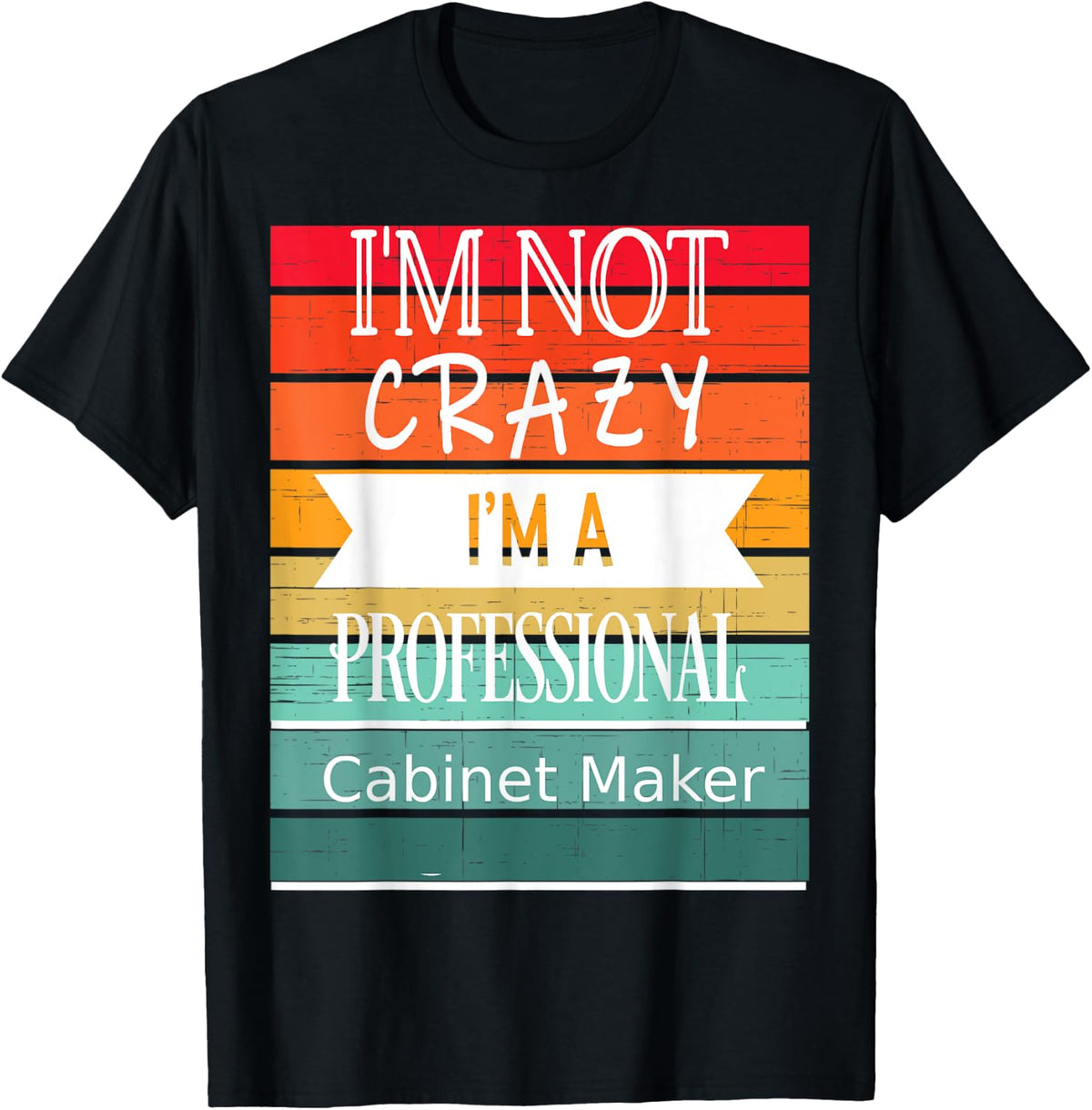 Funny Appreciaton Item For A Cabinet-maker Apparel | High Search Volume | Must-Have Style