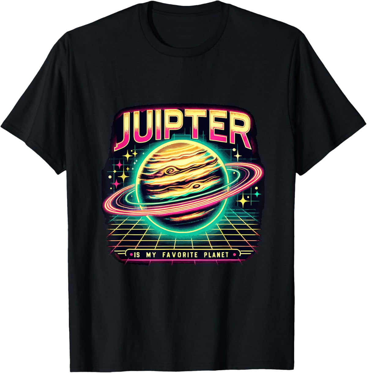 Jupiter Is My Favorite Place Astronomy Astrophysics Funny Apparel | Top Conversion Title | Customer Favorite