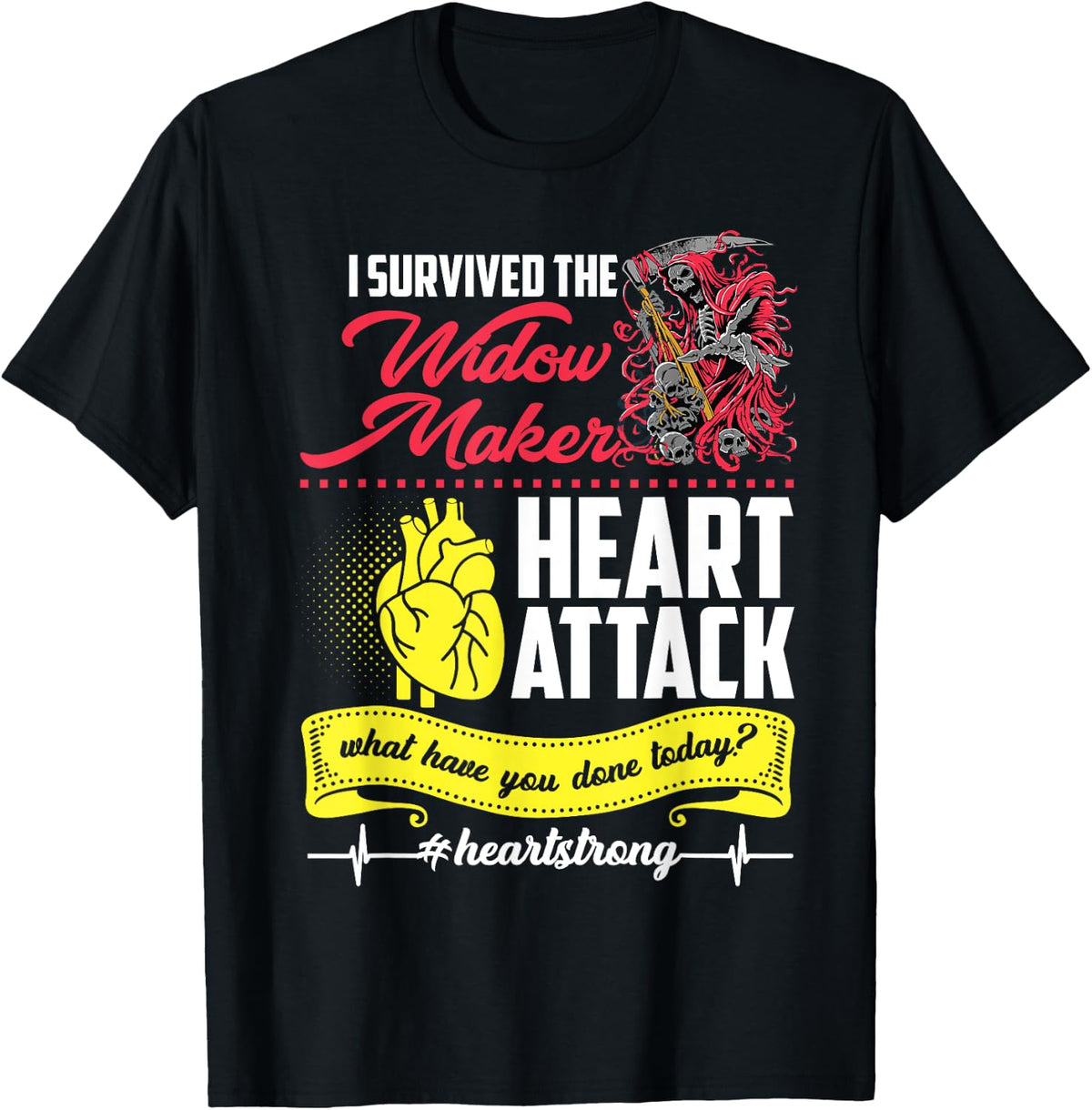 I Survived The Widow Maker Heart Attack T-Shirt T-Shirt | Best Seller Pick | Aesthetic Fit
