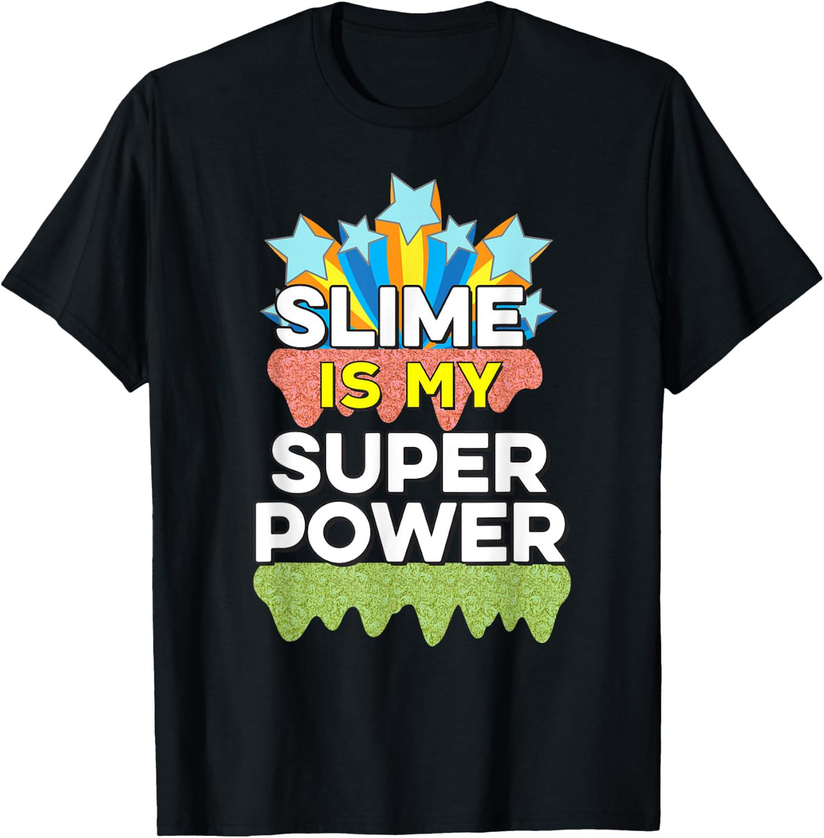 Slime Is My Super Power Funny Slime Maker Apparel | US Viral Style | Must-Have Style