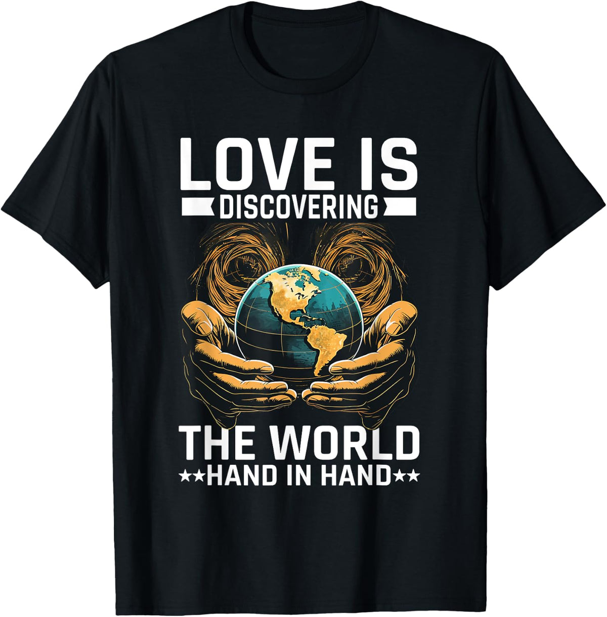 Love Is Discover The World Hand In Hand Travel New places Apparel | Trending 2025 | High CTR Boost