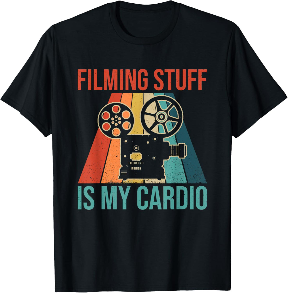 Filming stuff is my cardio Design for a Filmmaker Apparel | US Viral Style | Must-Have Style