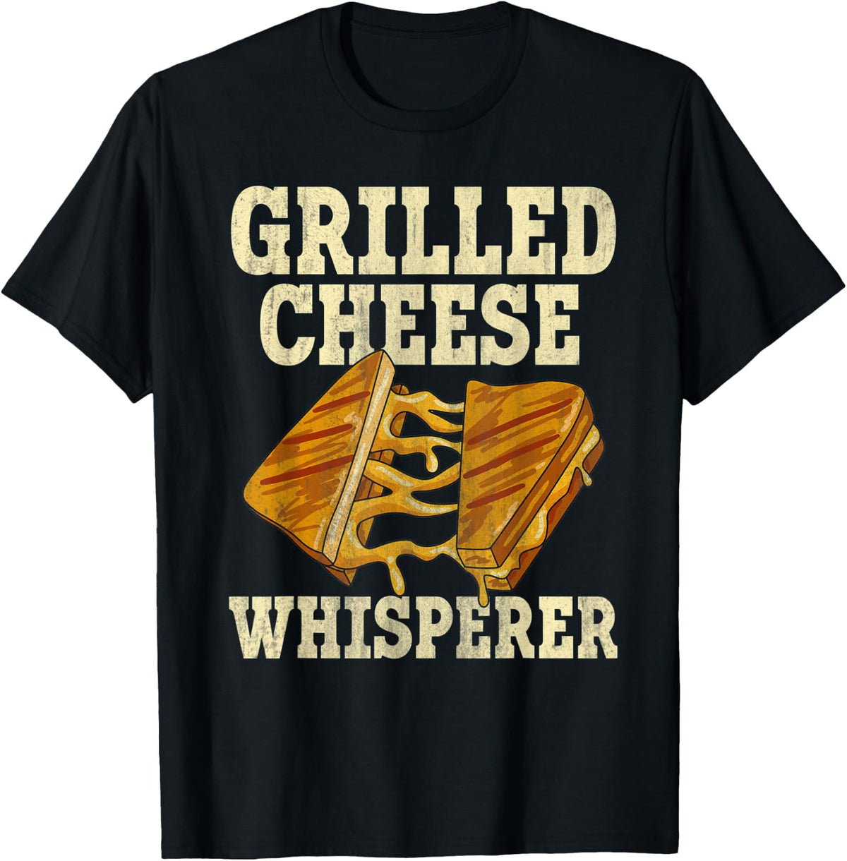 Grilled Cheese Whisperer Quote for a Grilled Cheese Maker Apparel | Premium Quality | Must-Have Style